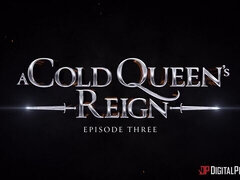 A Cold Queen's Reign: Episode 3