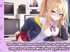 Seductive Neighbor Enlists Your Computer Repair Skills While Her Boyfriend's Away [Erotic Audio Only]
